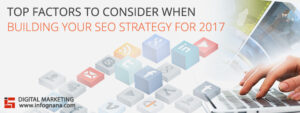 Read more about the article Top Factors to Consider When Building Your SEO Strategy For 2017