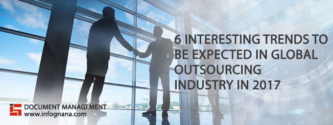 You are currently viewing 6 Interesting Trends to Be Expected in Global Outsourcing Industry in 2017