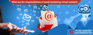 Read more about the article What Are the Responsibilities of Email Marketing Virtual Assistant