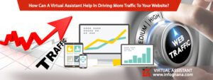 Read more about the article How Can A Virtual Assistant Help In Driving More Traffic To Your Website?