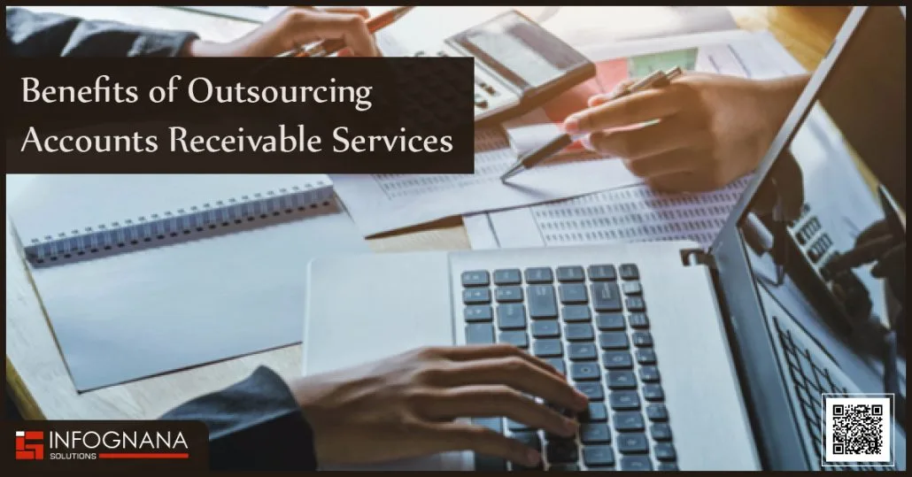 Read more about the article Benefits of Outsourcing Accounts Receivable Services