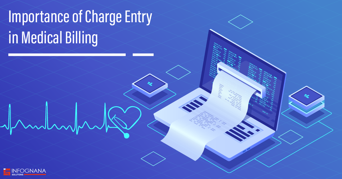 Read more about the article Importance of Charge Entry in Medical Billing