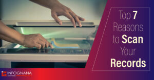 Read more about the article 7 Brilliant Reasons to Scan Your Records