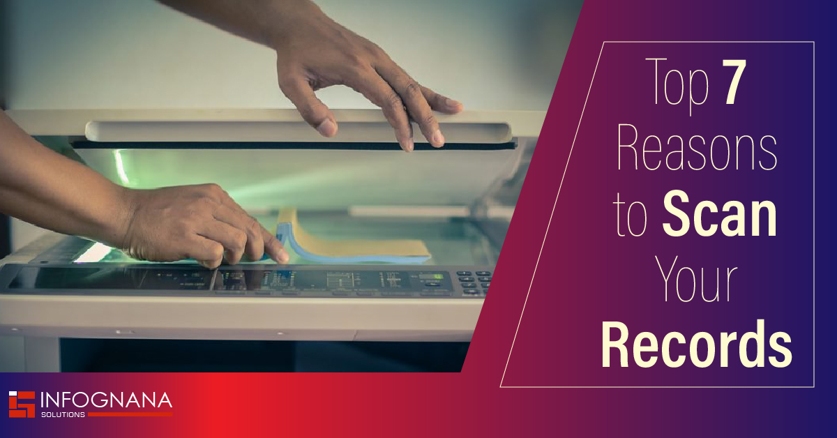 Read more about the article 7 Brilliant Reasons to Scan Your Records