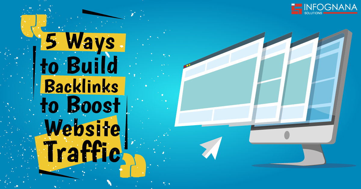 Read more about the article 5 Ways to Build Backlinks to Boost Website Traffic