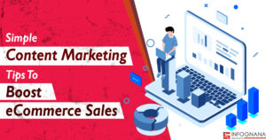 Read more about the article Simple Content Marketing Tips To Boost eCommerce Sales