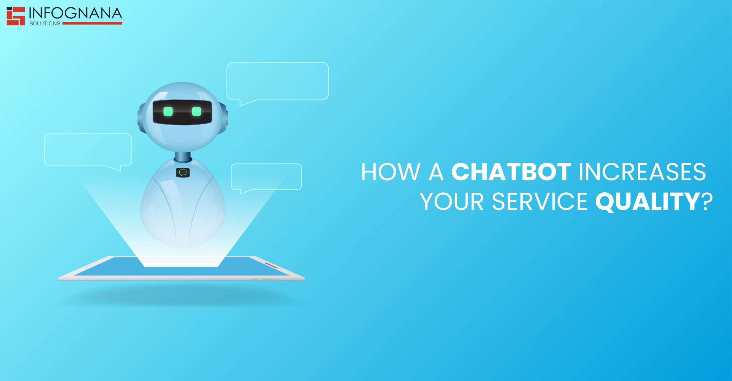 Read more about the article How Chat bots Increase The Quality of Service?