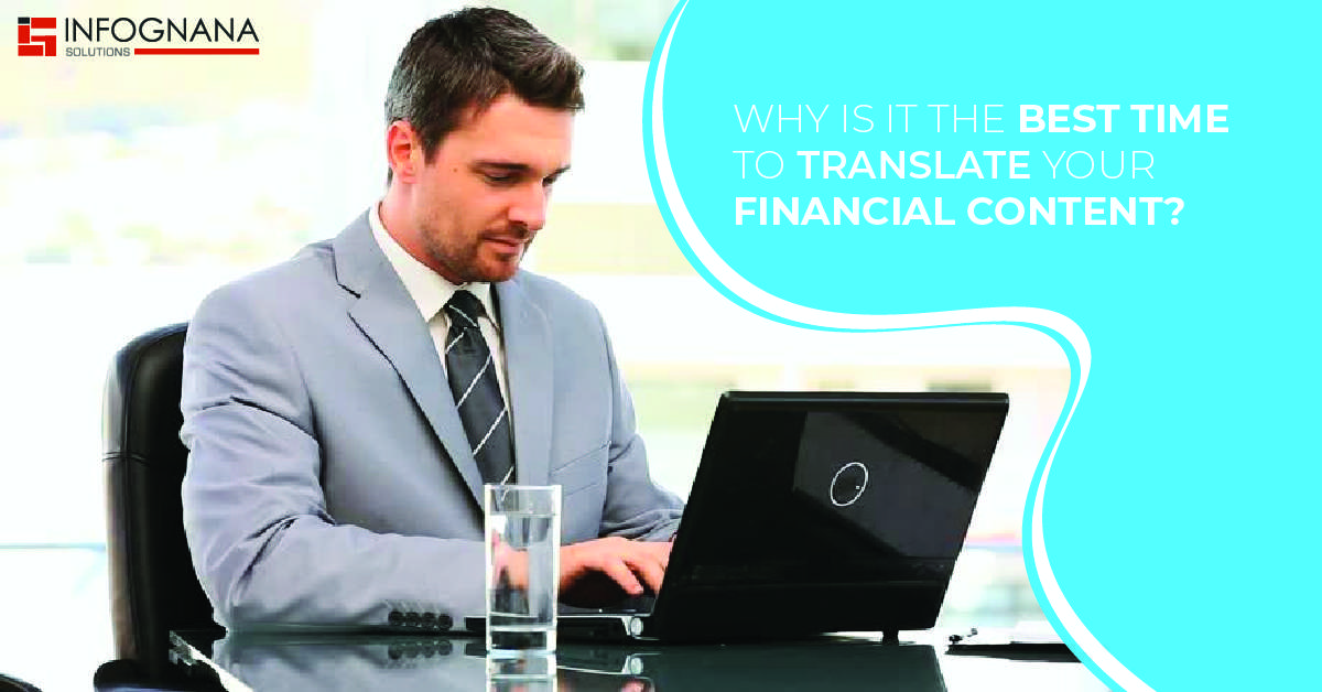 Read more about the article Why is it the best time to translate your financial content?