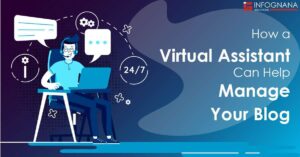 Read more about the article How a Virtual Assistant Can Help Manage Your Blog