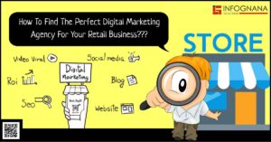 Read more about the article How To Find The Perfect Digital Marketing Agency For Your Retail Business?