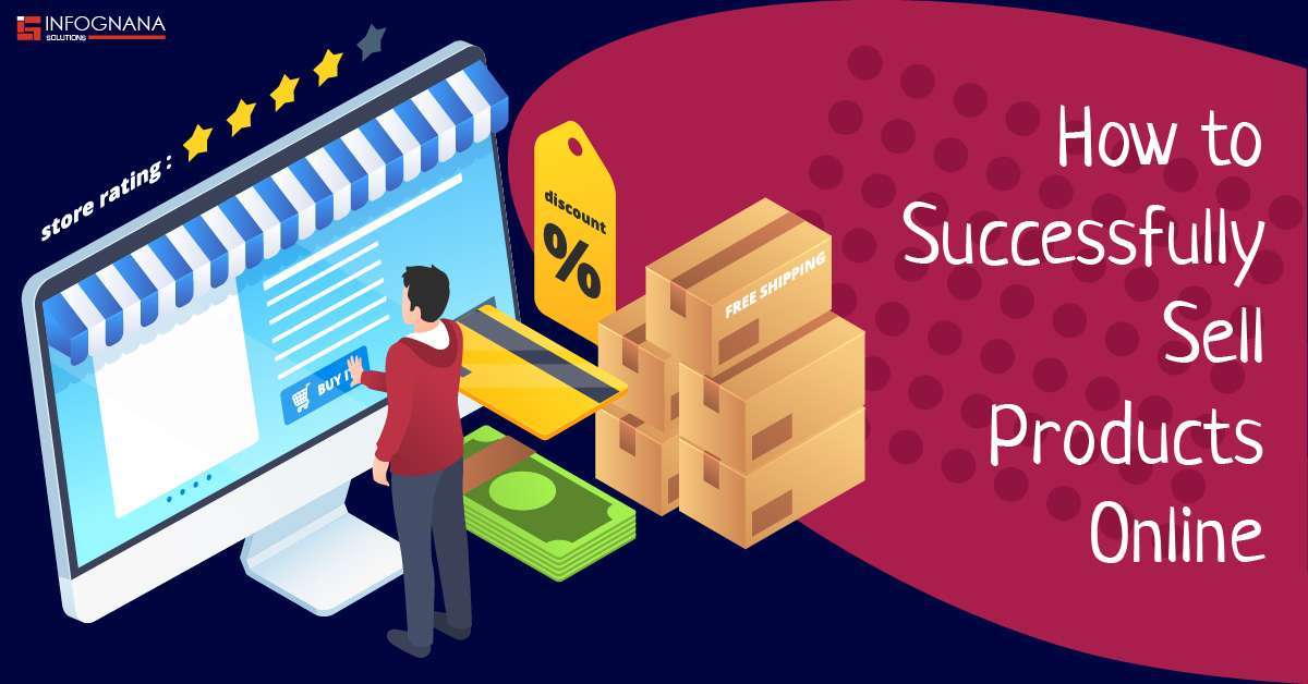 Read more about the article How to Successfully Sell Products Online?