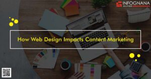 Read more about the article How Web Design Impacts Content Marketing?