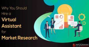 Read more about the article Why You Should Hire a Virtual Assistant for Market Research ?
