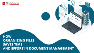 Read more about the article How Organizing Files Saves Time and Effort in Document Management