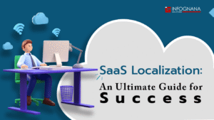Read more about the article Saas localization : An Ultimate Guide for Success