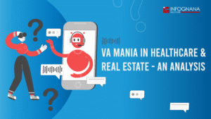 Read more about the article Virtual Assistants Mania in Healthcare and Real Estate – An Analysis