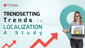 Read more about the article Trendsetting Trends in Localization