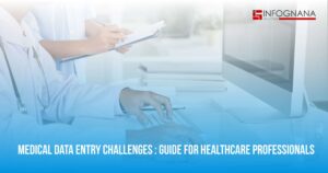 Read more about the article Medical Data Entry Challenges: Guide for Healthcare Professionals