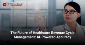 Read more about the article The Future of Healthcare Revenue Cycle Management: AI-Powered Accuracy