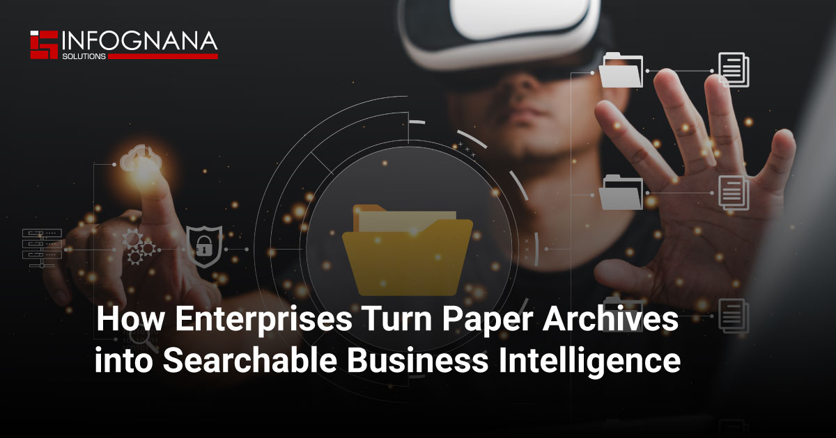 Read more about the article How Enterprises Turn Paper Archives into Searchable Business Intelligence