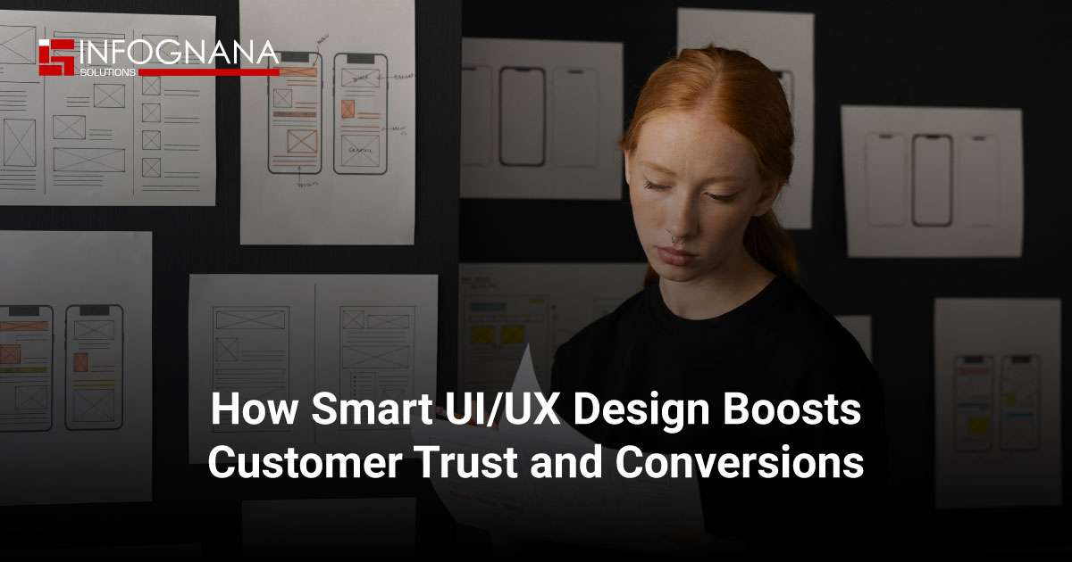 Read more about the article How Smart UI/UX Design Builds Customer Trust and Drives Conversions