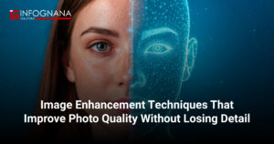 Read more about the article Image Enhancement Techniques That Improve Photo Quality Without Losing Detail